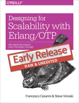 Francesco Cesarini Designing for Scalability with Erlang/OTP