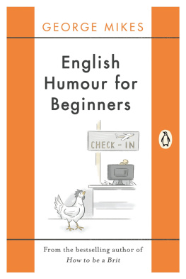 George Mikes - English Humour for Beginners