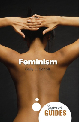 Sally J. Scholz - Feminism: A Beginner’s Guide