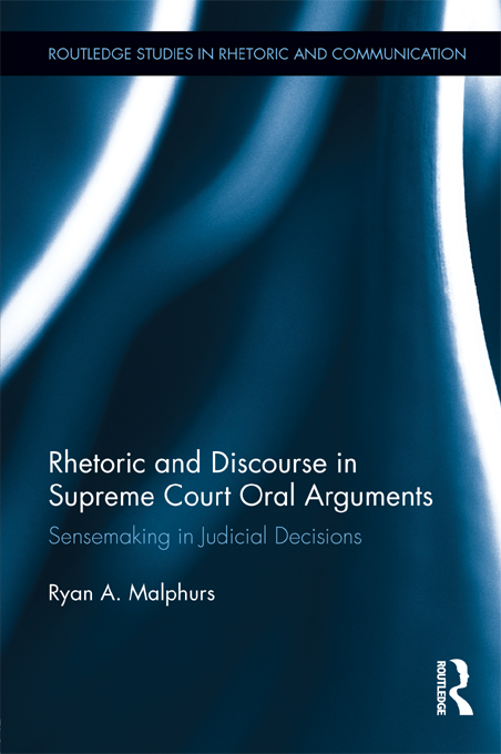 Rhetoric and Discourse in Supreme Court Oral Arguments While legal scholars - photo 1