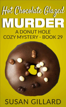 Susan Gillard - Hot Chocolate Glazed Murder