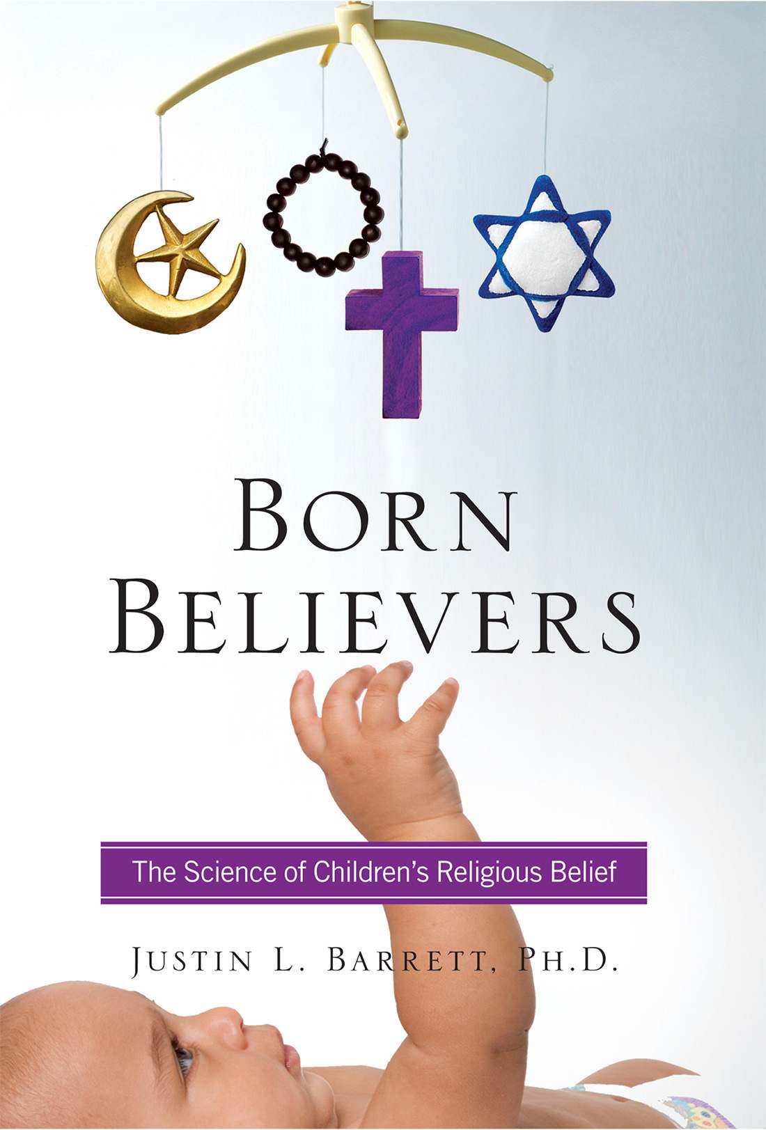 Born believers the science of childrens religious belief - image 1