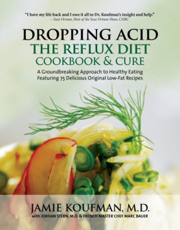 Jamie Koufman et al. - Dropping Acid: The Reflux Diet Cookbook & Cure