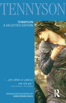 Alfred Lord Tennyson - Tennyson: A Selected Edition