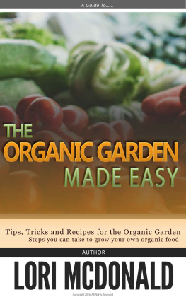 Lori McDonald - The Organic Gardening Made Easy