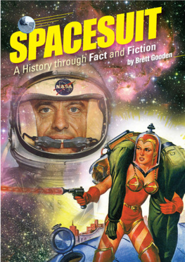 Gooden Spacesuit : a History through Fact and Fiction.