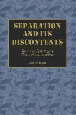Kevin MacDonald - Separation and Its Discontents: Towards an Evolutionary Theory of Anti-Semitism