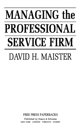 Maister Managing the professional service firm