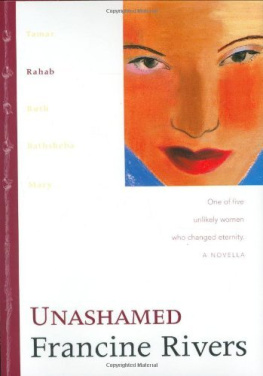 Francine Rivers - Unashamed: Rahab