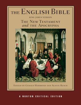 Gerald Hammond The English Bible, King James Version: The New Testament and The Apocrypha