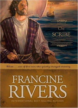 Francine Rivers The Scribe: Silas