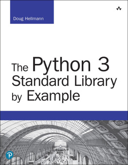 Doug Hellmann - The Python 3 Standard Library by Example