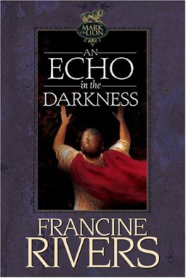 Francine Rivers - An Echo in the Darkness