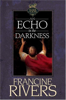 Francine Rivers An Echo in the Darkness