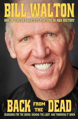 Bill Walton - Back from the Dead