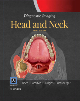 Bernadette L. Koch Diagnostic imaging. Head and neck