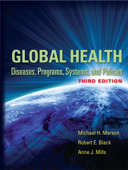 Merson Michael H. Global health : diseases, programs, systems, and policies