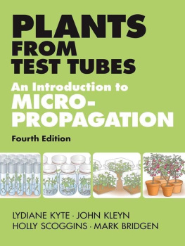 Kyte Plants from test tubes : an introduction to micropropagation