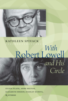 Kathleen Spivack - With Robert Lowell and His Circle