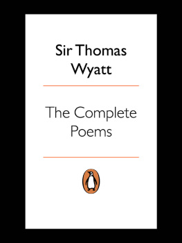 Thomas Wyatt The Complete Poems