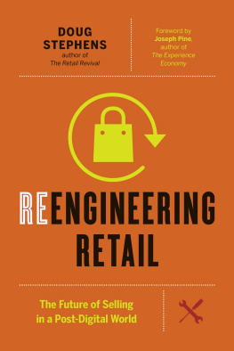 Dough Stephens - Reengineering Retail: The Future of Selling in a Post-Digital World