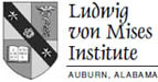 The Ludwig von Mises Institute is dedicated to advancing the Austrian School of - photo 1