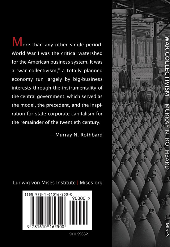WAR COLLECTIVISM Power Business and the Intellectual Class in World War - photo 1