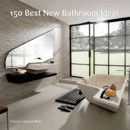 Zamora Francesc. 150 Best New Bathroom Ideas