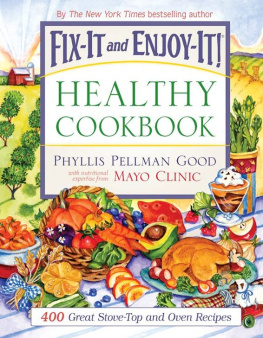 Good Phyllis. - Fix-It and Enjoy-It Healthy Cookbook: 400 Great Stove-Top And Oven Recipes