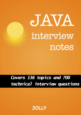 M Jolly. Java Interview Notes: 700 Java Interview Questions Answered