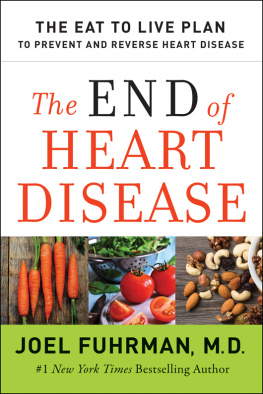 Fuhrman Joel. - The End of Heart Disease: The Eat to Live Plan to Prevent and Reverse Heart Disease