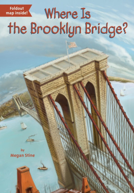 Stine Megan. - Where Is the Brooklyn Bridge?