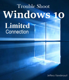 Vanderpuil Jeffery. - Trouble Shoot Windows 10 Limited Connection