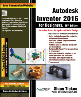 Tickoo S. Autodesk Inventor 2016 for Designers