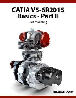 CATIA V5-6R2015 Basics Part II: Part Modeling by Tutorial Books