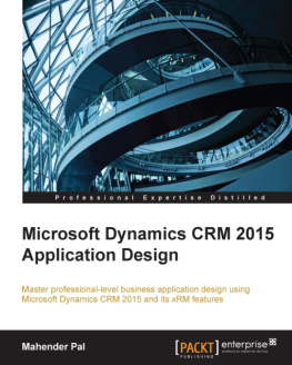 Pal Mohender. Microsoft Dynamics CRM 2015 Application Design