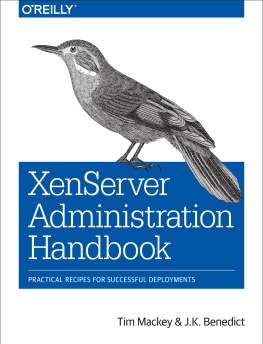 Mackey T. - XenServer Administration Handbook: Practical Recipes for Successful Deployments