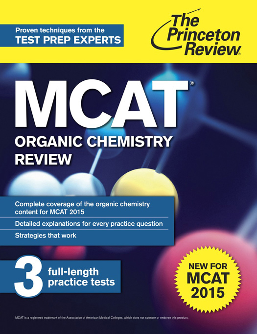 MCAT Organic Chemistry Review For MCAT 2015 Graduate School Test Preparation - photo 1