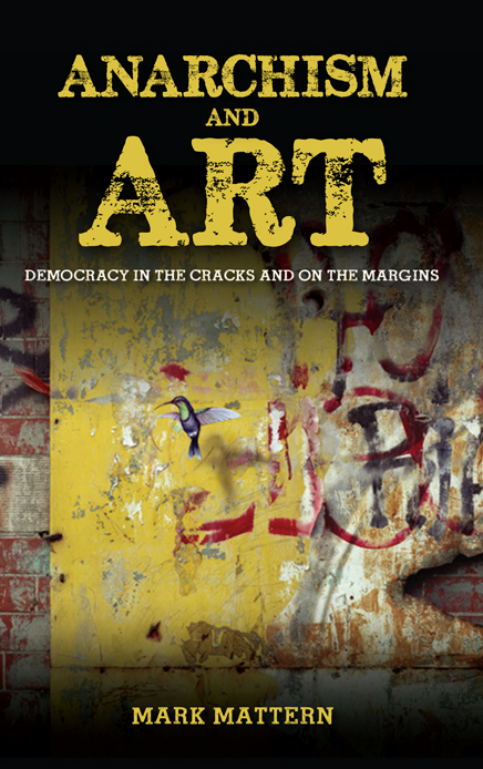 Anarchism and Art SUNY Series in New Political Science Bradley J Macdonald - photo 1