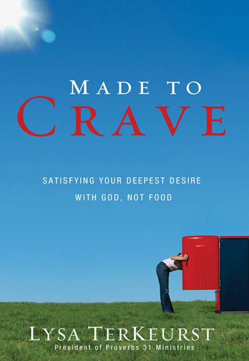 Made to Crave Satisfying Your Deepest Desire with God Not Food - image 1