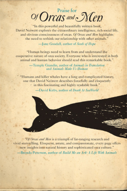 Neiwert D. Of Orcas and Men. What Killer Whales Can Teach Us