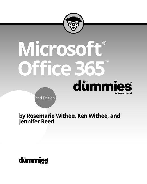 Microsoft Office 365 For Dummies 2nd Edition Published by John Wiley Sons - photo 2