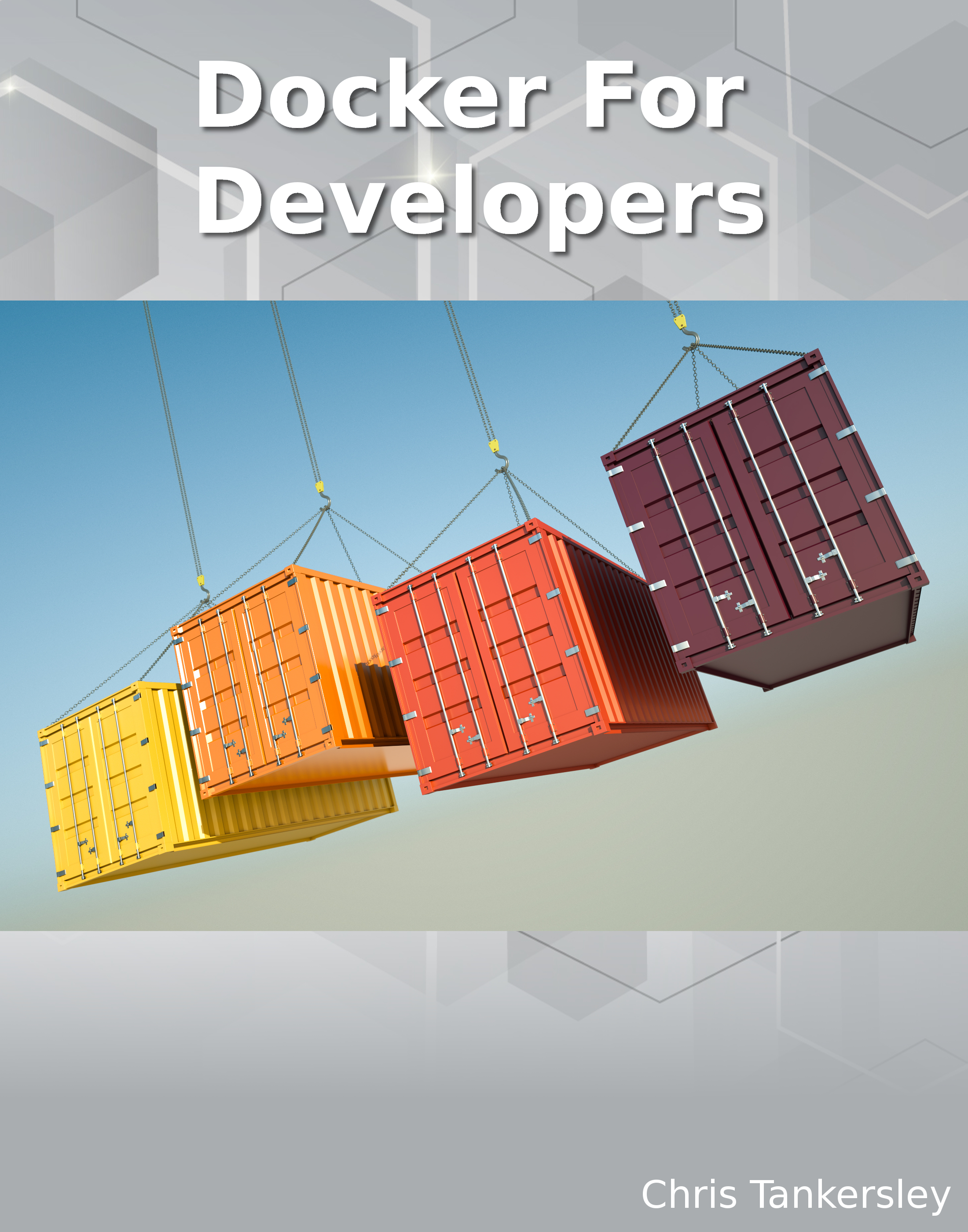 Docker for Developers Chris Tankersley This book is for sale at - photo 1