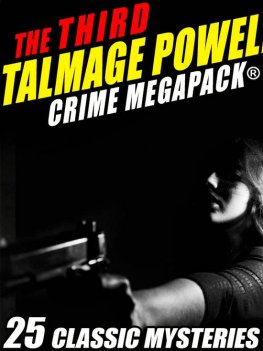 Telmidzh Pauell - The Third Talmage Powell Crime MEGAPACK™: 25 Classic Mysteries