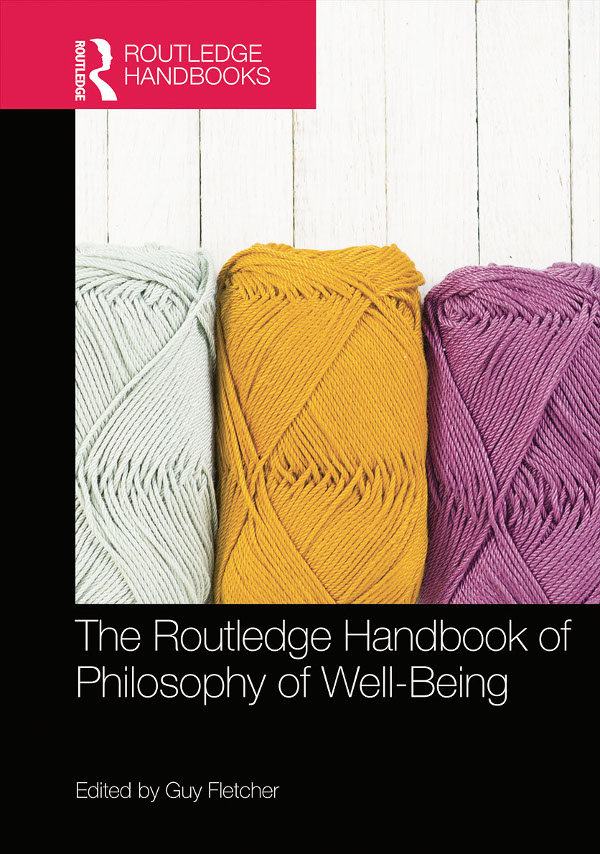 THE ROUTLEDGE HANDBOOK OF PHILOSOPHY OF WELL-BEING The concept of well-being - photo 1