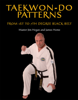 Hogan Jim Taekwon-Do Patterns From 1st to 7th Degree Black Belt