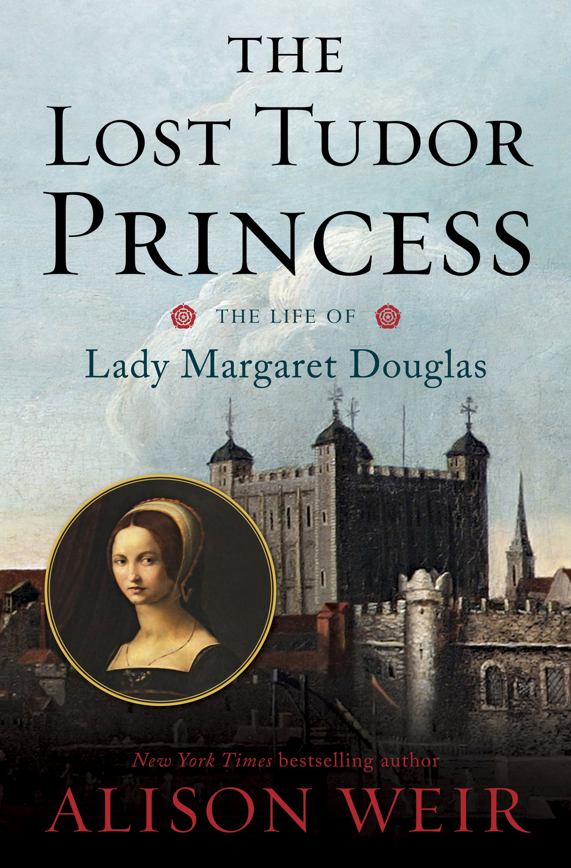 The Lost Tudor Princess The Life of Lady Margaret Douglas - photo 1