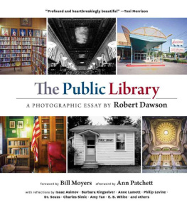 Dawson R. - The Public Library: A Photographic Essay