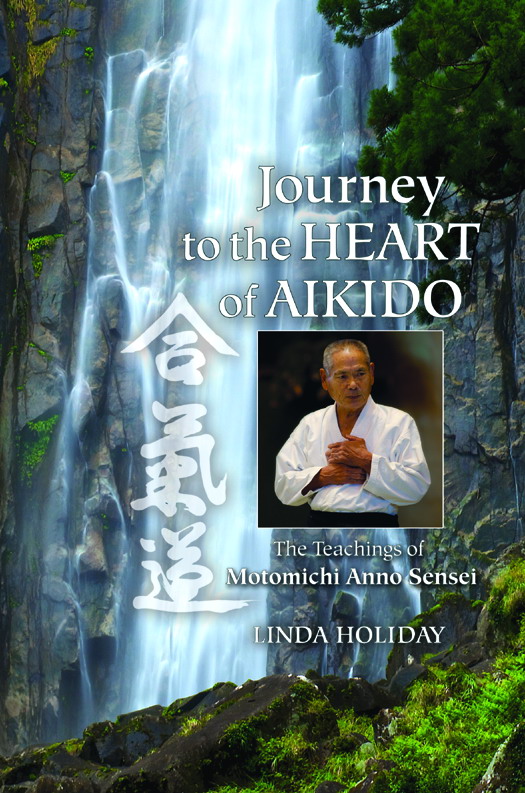 Praise for Journey to the Heart of Aikido An extraordinary contribution this - photo 1