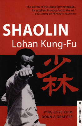 PNg Chye Khim - Shaolin Lohan Kung-Fu Shaolin Lohan Kung-Fu